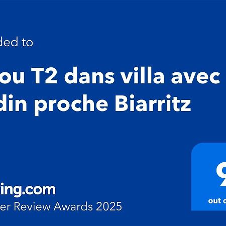T1 Ou T2 Dans Villa Avec Jardin Proche Biarritz Anglet Exterior foto